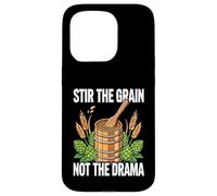 Carcasa para iPhone 15 Pro Homebrewer Brewing Stir The Grain Not The Drama
