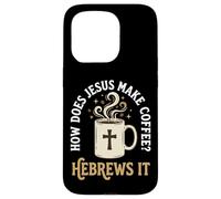 Carcasa para iPhone 15 Pro How Does Jesus Make Coffee? Hebrews It
