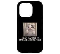 Carcasa para iPhone 15 Pro I Can Handle It Cute Cat Meme Humor Existencial Divertido