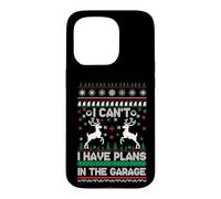 Carcasa para iPhone 15 Pro I Can't I Have Plans in The Garage Ugly Christmas
