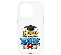 Carcasa para iPhone 15 Pro I Did The Work Graduation Cap Proud Graduate Design tee