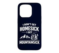 Carcasa para iPhone 15 Pro I Don't Get Homesick I Get Mountainsick Divertido Juego de Palabras de Senderismo