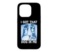 Carcasa para iPhone 15 Pro I Got That Dog in Me Dog Xray Meme Funny Dog Chihuahua
