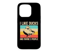 Carcasa para iPhone 15 Pro I Like Ducks and Maybe 3 People Amantes De Los Patos