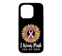 Carcasa para iPhone 15 Pro I Wear Pink For My Mom Breast Cancer Awareness