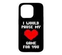 Carcasa para iPhone 15 Pro I Would Pause My Game For You Corazones De Píxeles Amor