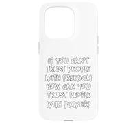 Carcasa para iPhone 15 Pro If You Can't Trust People Funny Sarcastic Humor gráfico