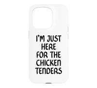 Carcasa para iPhone 15 Pro I'm Just Here for The Chicken Tenders Funny Chicken Tender