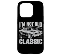 Carcasa para iPhone 15 Pro I'm Not Old I'm Classic Funny Car Graphic