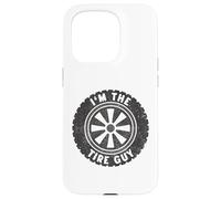 Carcasa para iPhone 15 Pro I'm The Tire Guy Car Wheel Lover Tire Mechanic Funny
