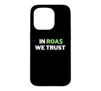 Carcasa para iPhone 15 Pro In ROAS We Trust - Divertido Dropshipping/Broma de Comercio electrónico