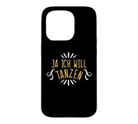Carcasa para iPhone 15 Pro Ja Ich Will Tanza Divertida Frase de Baile