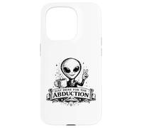 Carcasa para iPhone 15 Pro Just Here For The Abduction: Divertida Ropa alienígena