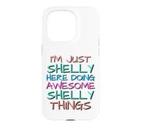 Carcasa para iPhone 15 Pro Just Shelly Haciendo Increíbles Shelly Cosas Divertidas