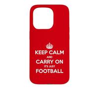 Carcasa para iPhone 15 Pro Keep Calm and Carry On It's Just Football - Divertido