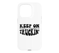 Carcasa para iPhone 15 Pro Keep On Truckin Women Keep On Trucking Mens Trucker Driver