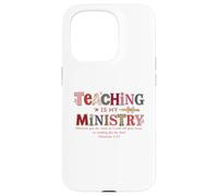 Carcasa para iPhone 15 Pro La enseñanza es mi Ministerio Christian Faith Colosenses 3:23
