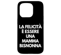Carcasa para iPhone 15 Pro La felicità è Essere una Mamma bisnonna Italian Grandma Gift