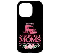 Carcasa para iPhone 15 Pro Las mamás más Fuertes se convierten en Camioneros Camioneros mamá