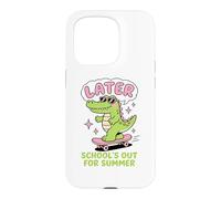 Carcasa para iPhone 15 Pro Later Gator School's out for Summer Last Day of School