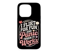 Carcasa para iPhone 15 Pro Ligar I Flirt For Fun and Panic When It Works Solteros Citas