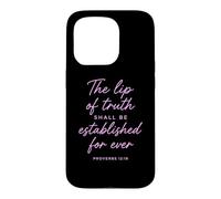 Carcasa para iPhone 15 Pro Lip of Truth Shall Be Established Proverbios 12:19 Versículo de la Biblia