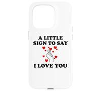 Carcasa para iPhone 15 Pro Little Sign to Say I Love You Valentine Couple Anniversary
