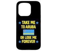 Carcasa para iPhone 15 Pro Llévame a Aruba o Piérdame para Siempre | Crucero con Bandera del Caribe