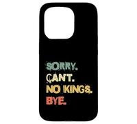 Carcasa para iPhone 15 Pro Lo Siento, no Puedo no Reyes adiós, declaración contra la monarquía