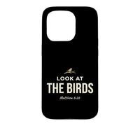 Carcasa para iPhone 15 Pro Look At The Birds Christian Bible Verse Matthew 6 26 Faith