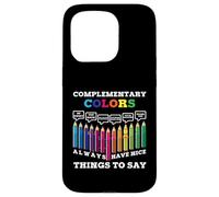 Carcasa para iPhone 15 Pro Los Colores complementarios Siempre Tienen Cosas Bonitas Que Decir Artista