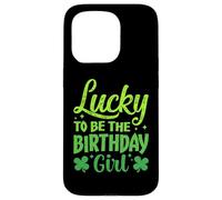 Carcasa para iPhone 15 Pro Lucky to Be The Birthday Girl Shamrock Día de San Patricio