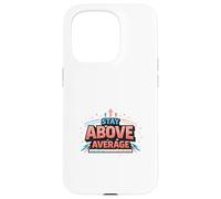 Carcasa para iPhone 15 Pro Manténgase por Encima del Promedio de diseño de motivación audaz
