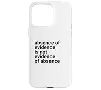 Carcasa para iPhone 15 Pro MAX Absence of Evidence Scientific Method and Religious Design