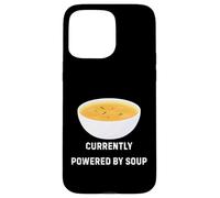 Carcasa para iPhone 15 Pro MAX Actualmente Alimentado por Soup Funny Cozy Comfort Food Design