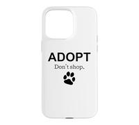 Carcasa para iPhone 15 Pro MAX Adopta No Compre Animal Rescue
