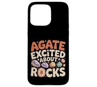 Carcasa para iPhone 15 Pro MAX Agate Excited About Rocks Nerd de geología de Rocas -