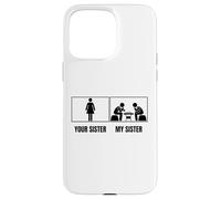 Carcasa para iPhone 15 Pro MAX Ajedrez Jugador Tu Hermana Mi Hermana Hermano