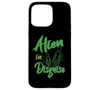 Carcasa para iPhone 15 Pro MAX Alien in Disguise - Disfraz de Extraterrestre