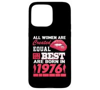 Carcasa para iPhone 15 Pro MAX All Women Are Born In 1976 50 Years Old Funny 50th Birthday