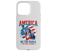 Carcasa para iPhone 15 Pro MAX América Nosotros El Pueblo 250 Años Sin Reyes Democracia Libertad