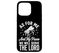 Carcasa para iPhone 15 Pro MAX As For Me and My Piano We Will Serve The Lord