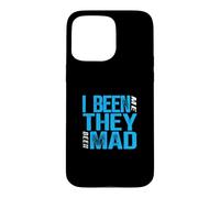 Carcasa para iPhone 15 Pro MAX Azul Color They Mad I Been Me Gráfico Azul