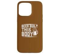 Carcasa para iPhone 15 Pro MAX Beer Built This Body Funny Humor Cita Beber