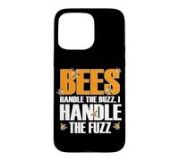Carcasa para iPhone 15 Pro MAX Bees Handle The Buzz I Handle The Fuzz