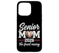 Carcasa para iPhone 15 Pro MAX Béisbol Senior Mamá 2026 Final Inning Orgullosa Mamá Madre Madre