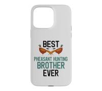Carcasa para iPhone 15 Pro MAX Best Phaisant Hunting Brother Ever Bird Hunting Family