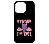 Carcasa para iPhone 15 Pro MAX Beware I'm Evil Lindo Murciélago