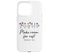 Carcasa para iPhone 15 Pro MAX Bible Verse Matthew 11 28 Make Room for Rest Trust God Jesus