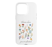 Carcasa para iPhone 15 Pro MAX Bloom Where You Are Planted Gardening Floral Motivational